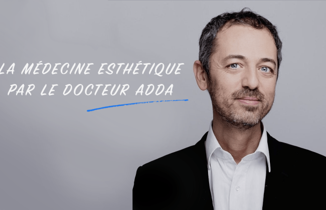 Docteur Jean-Marc ADDA Décryptage de la Médecine Esthétique